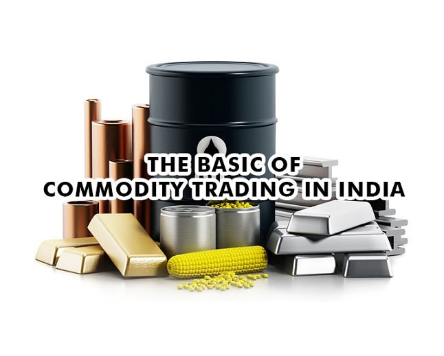 The Basics of Commodity Trading in India