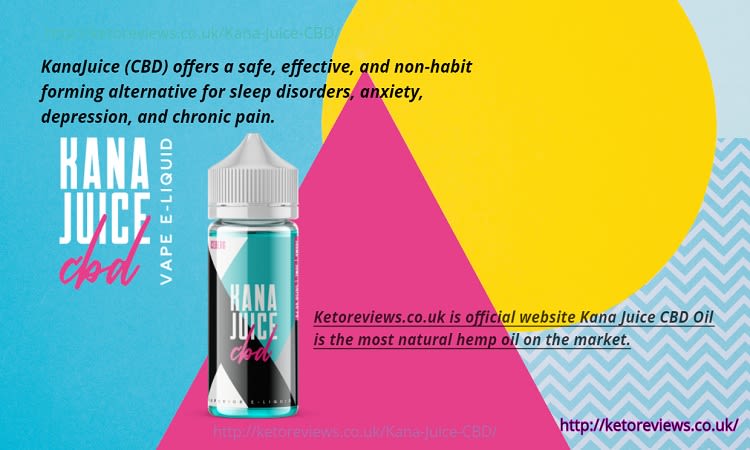Kana Juice CBD UK – Kana Juice CBD Vape Fight Anxiety Reduces Stress