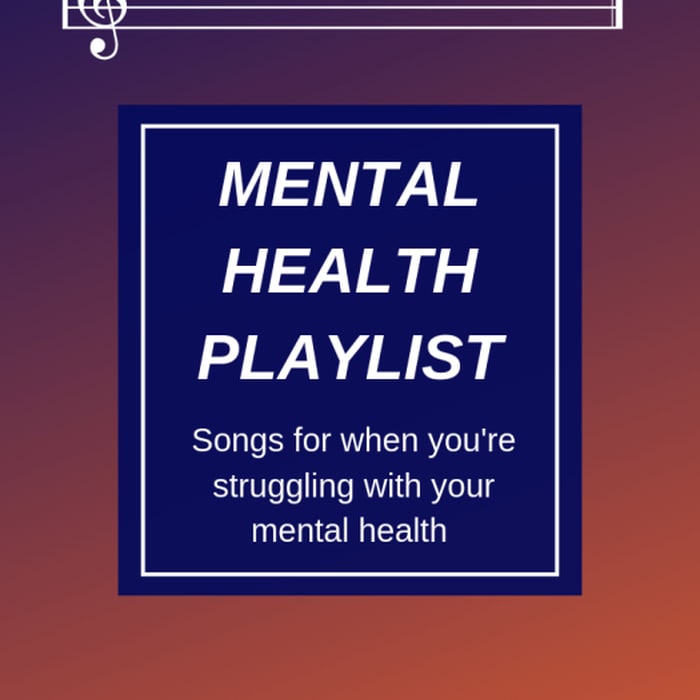 Mental Health Playlist - Life Is An Adventure