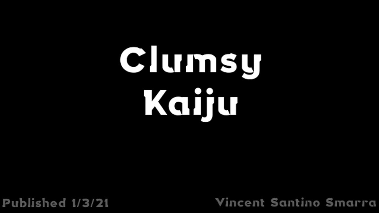 Clumsy Kaiju