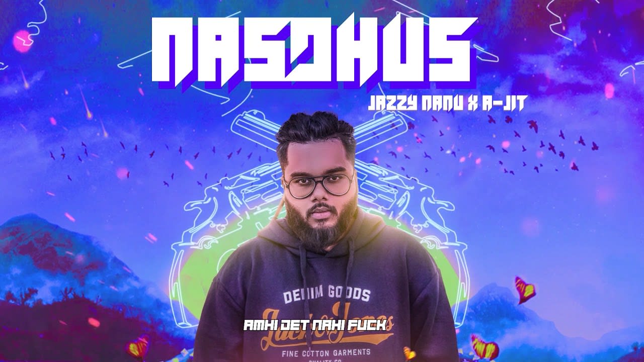 Download New marathi Rap : NASDHUS Jazzy Nanu Lyrics