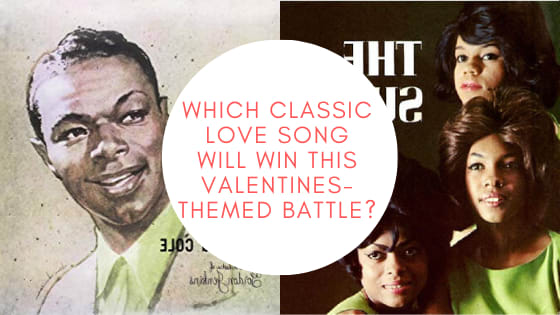 Which Classic Love Song Will Win This Valentines-Themed Battle?