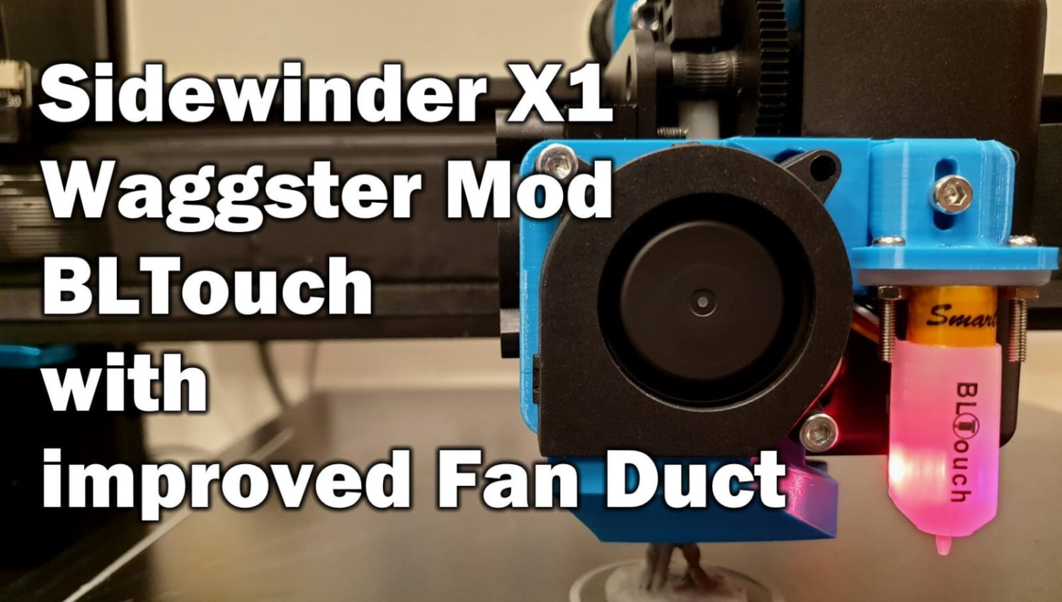 Sidewinder X1 Waggster Mod BLTouch Improved Fan Duct