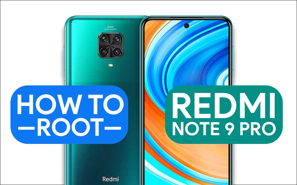 How To Root Redmi Note 9 Pro [3 Easy METHODS]