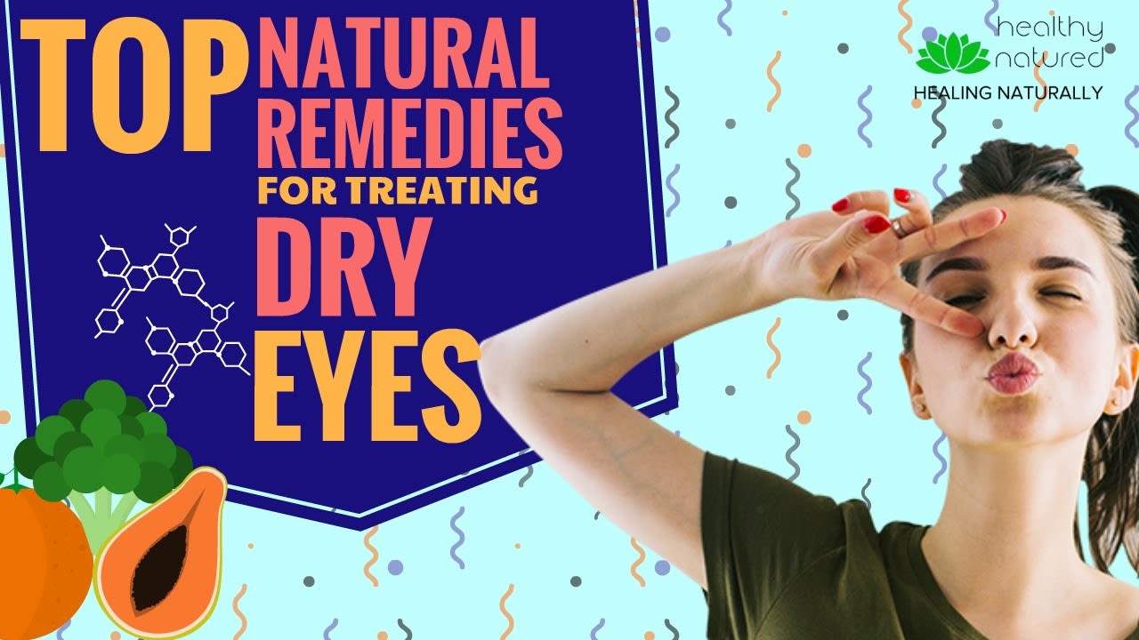 Treating Dry Eyes With Natural Remedies. Say Goodbye Dry Eye For Good