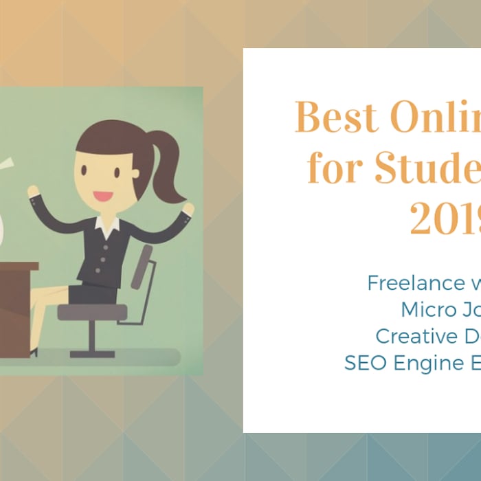 Top 4 Online Jobs for Student in 2019