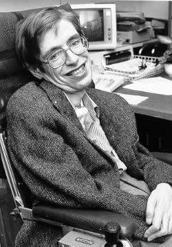 Stephen Hawking....