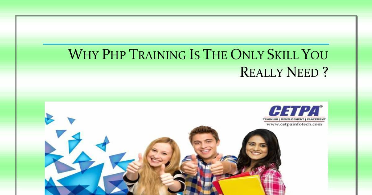 WHY PHP TRAINING IS THE ONLY SKILL YOU REALLY NEED.pdf