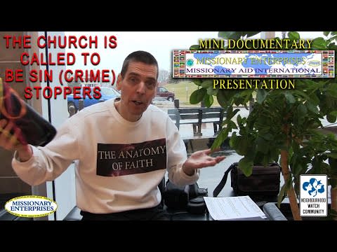 19 - THE CHURCH IS CALLED TO BE SIN (CRIME) STOPPERS