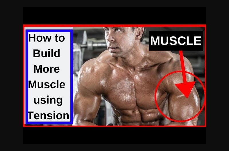 How to Build More Muscle using Tension
