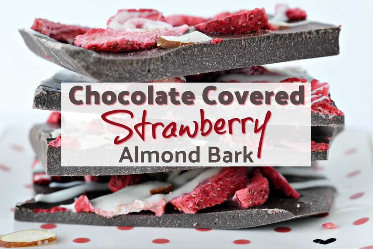Chocolate Covered Strawberry Almond Bark Recipe