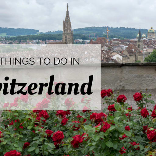 5 Spectacular Things to Do in Bern in One Day
