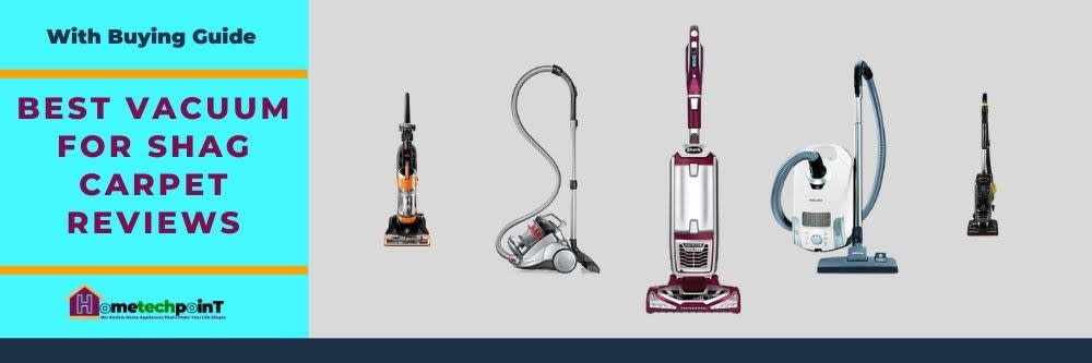 Best Vacuum For Shag Carpet Reviews in 2020