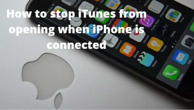 How to stop iTunes from opening when iPhone is connected