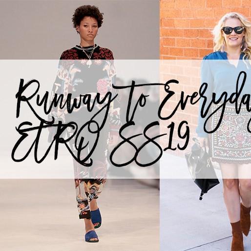 From The Runway to Everyday: Look Inspired by ETRO SS19