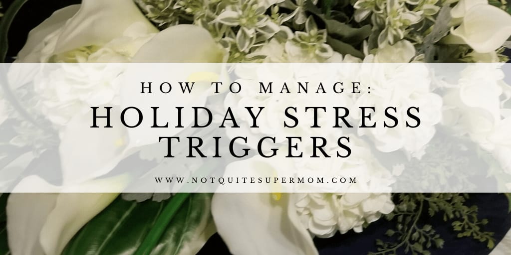 5 Holiday Stress Triggers