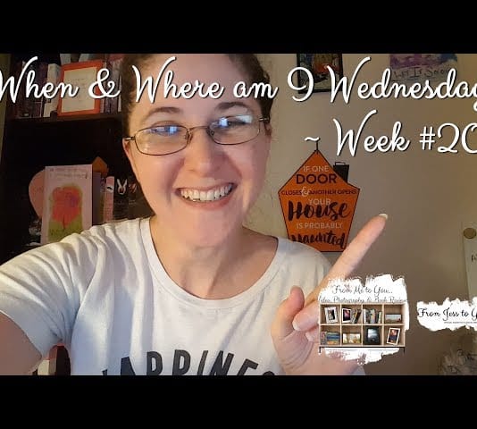 Week #20 of When & Where am I Wednesday | From Jess to You Services