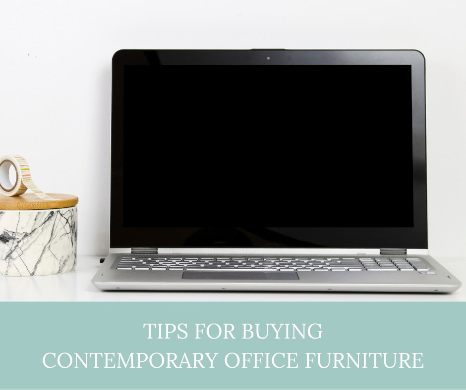 Tips For Buying Contemporary Office Furniture - Army Wife With Daughters