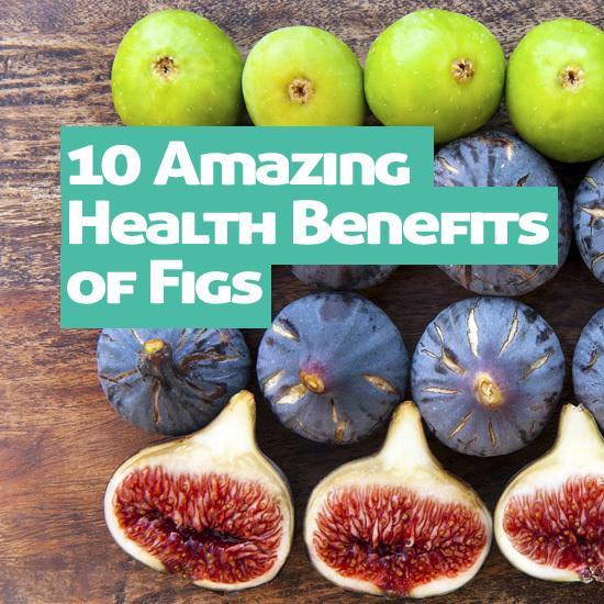 10 Amazing Health Benefits of Figs for Healthy Body & Skin