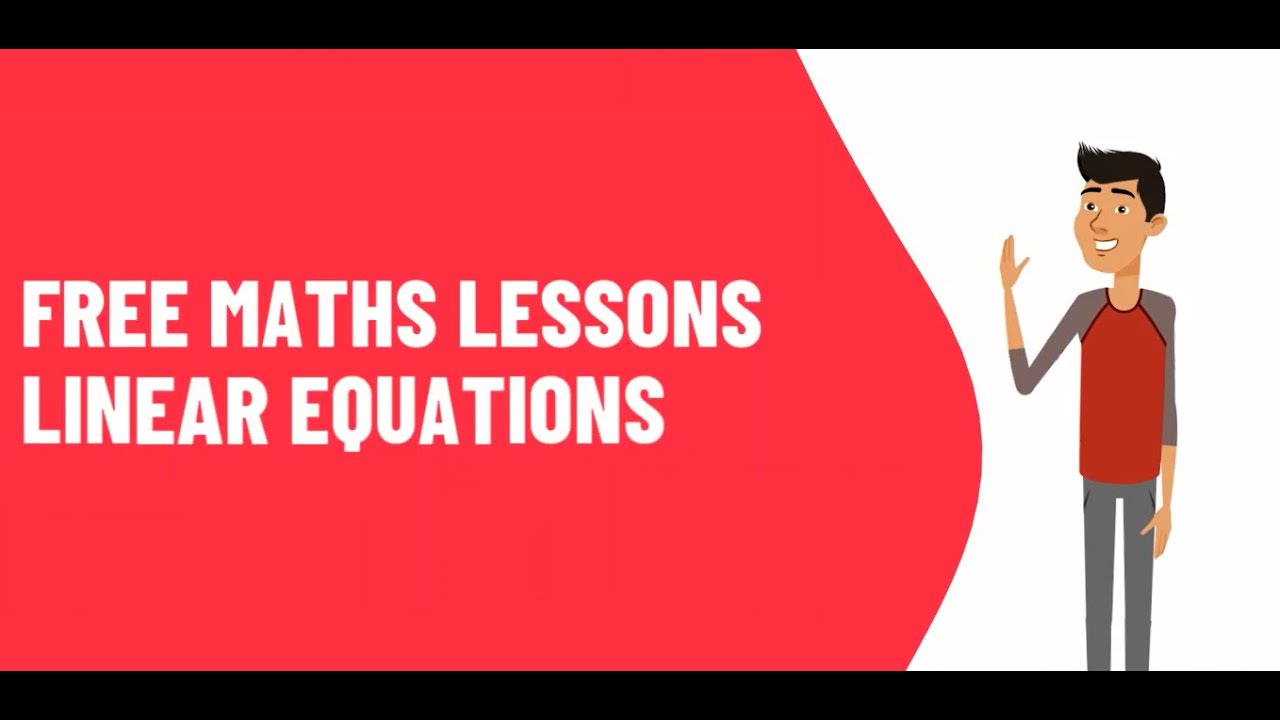 Clip 16 Linear equations - Maths
