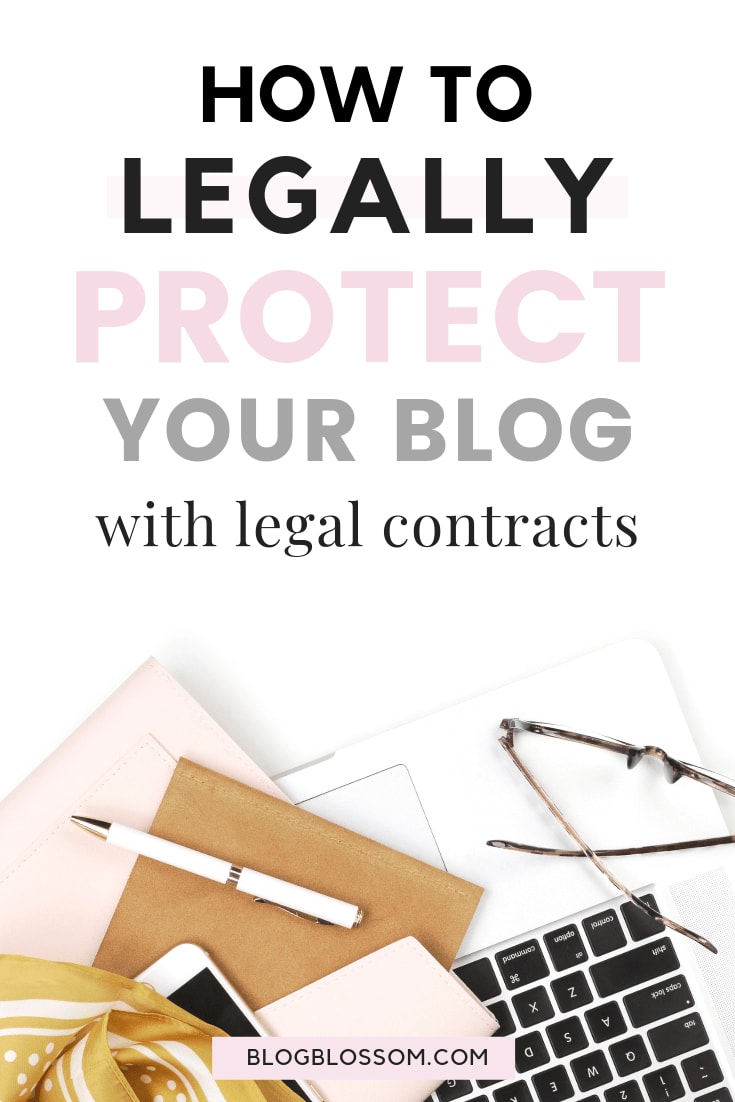 How To Legally Protect Your Blog And Business With Legal Contracts