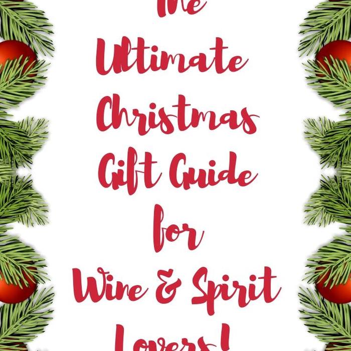 Christmas Gift Guide for Wine & Spirit Lovers 2018 - Emma Eats & Explores