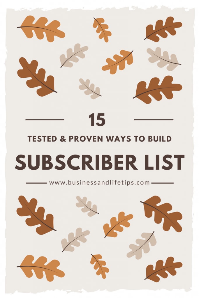 15 tested and proven ways to build your subscriber list