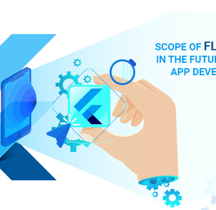 Scope Of Flutter SDK In The Future Of Mobile Application Development