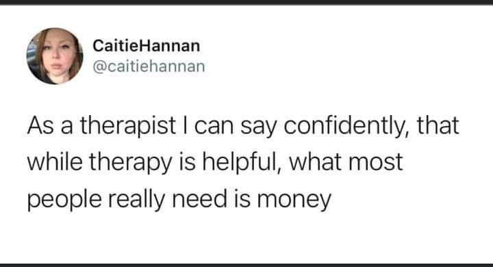 Not the therapist we want, but the therapist we need