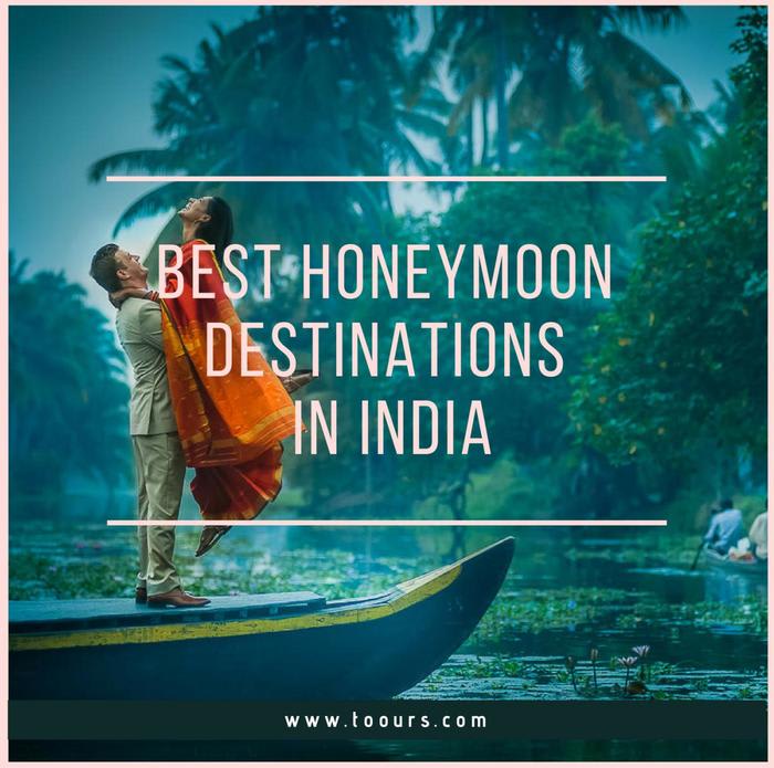 Best Destinations for Honeymoon in India