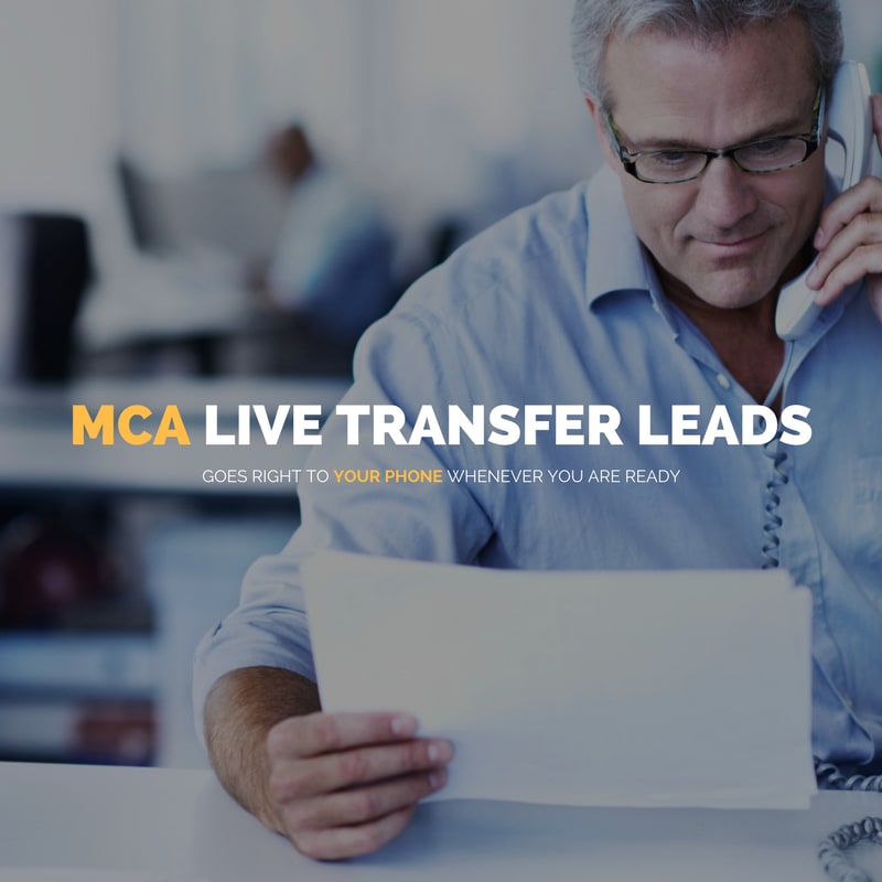 MCA Leads & Business Loan Leads Live Transfers