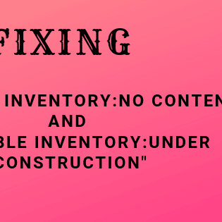 Fix Valuable Inventory Under Construction & No Content Violation