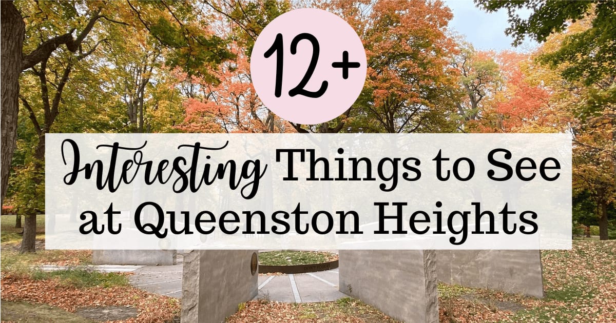 12+ Interesting Things to See at Queenston Heights