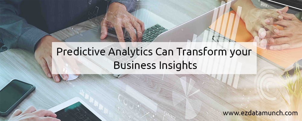 How Predictive Analytics Can Transform your Business Insights