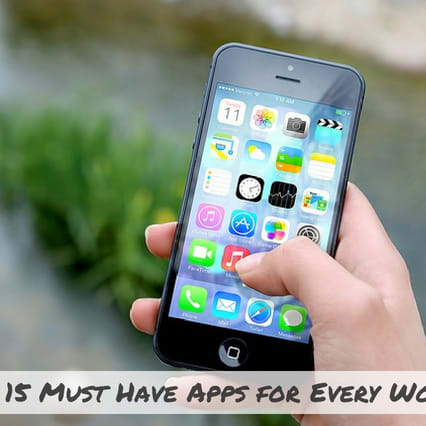 Top 15 Must Have Apps for Every Woman