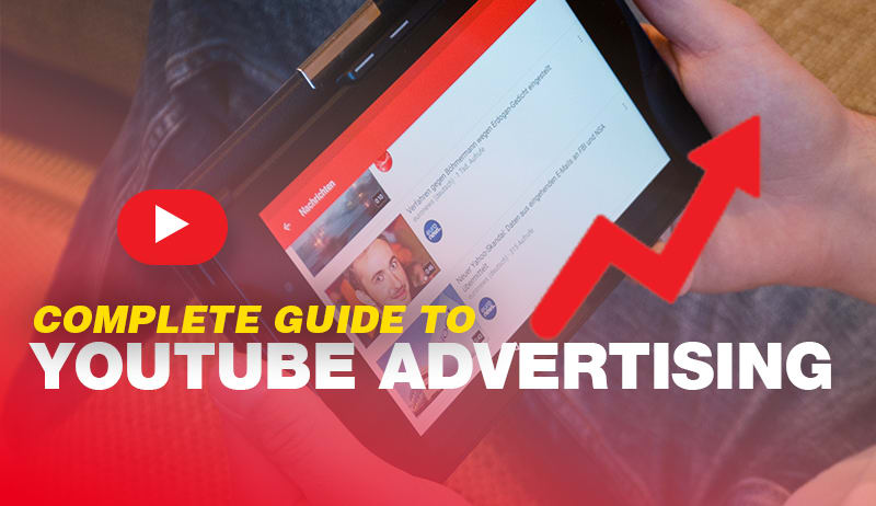 complete guide to youtube advertising in Cost-Effective
