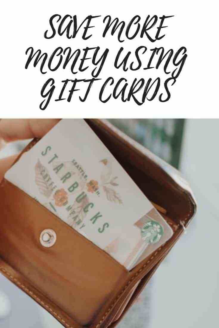 BEST WAYS TO SAVE MORE MONEY WITH GIFT CARDS