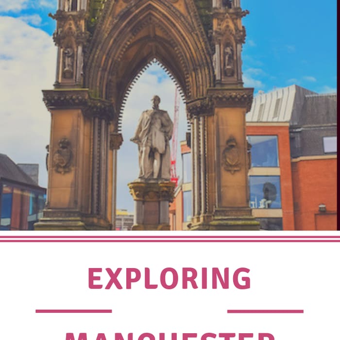 Spending a day exploring Manchester *