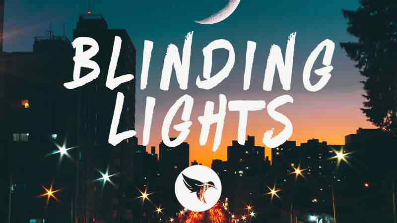 The Weeknd Blinding Lights Lyrics Meaning