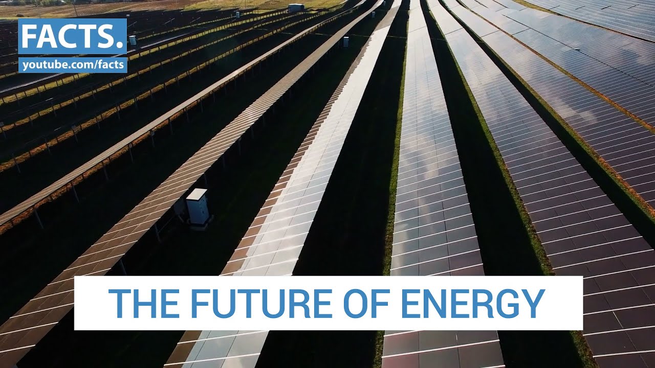 The Future of Energy | Facts.