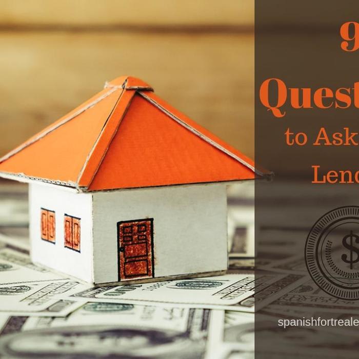 9 Questions to Ask Your Mortgage Lender