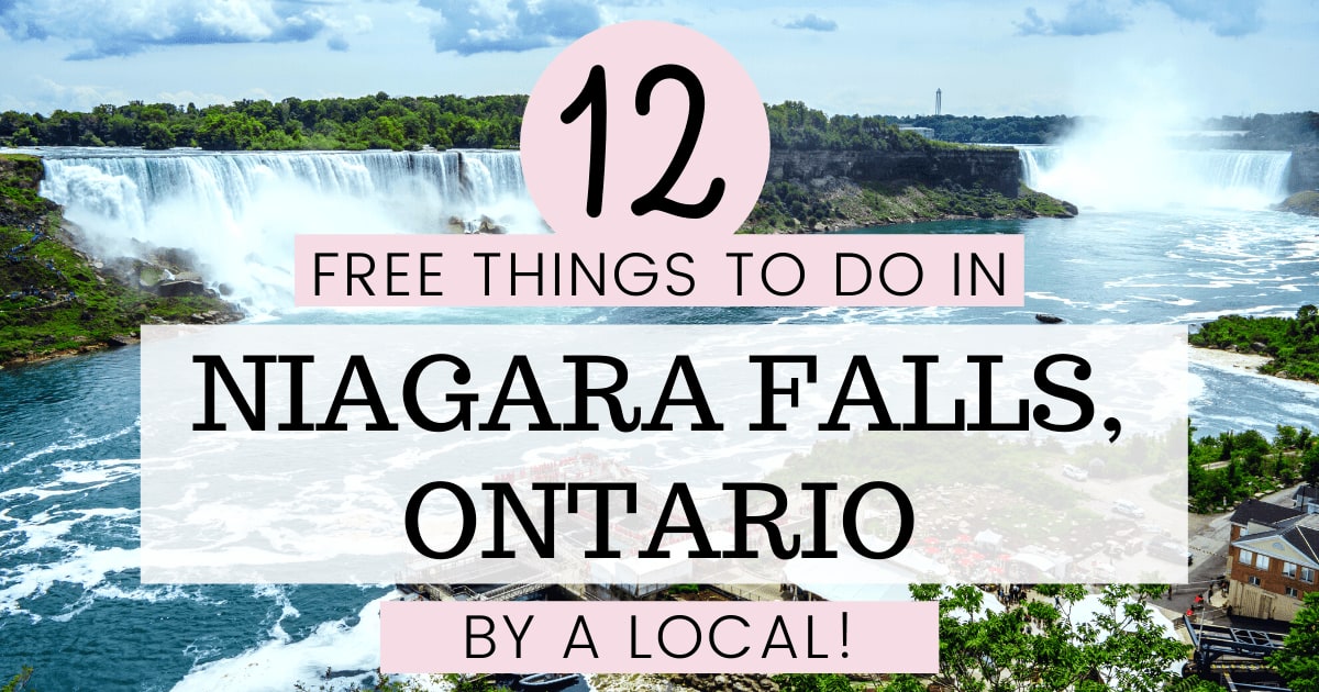 The Best 12 Free Things to do in Niagara Falls (By a Local!)