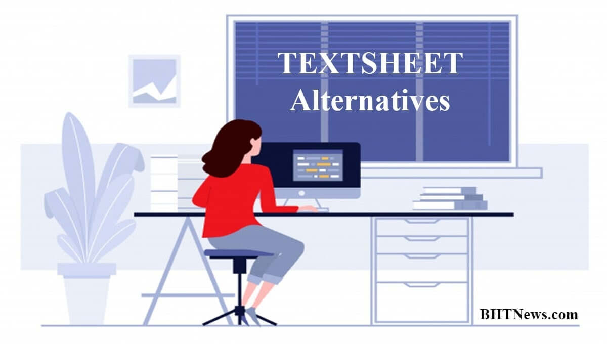 Top 7 Sites Which Can be Used as an Alternate of Textsheet