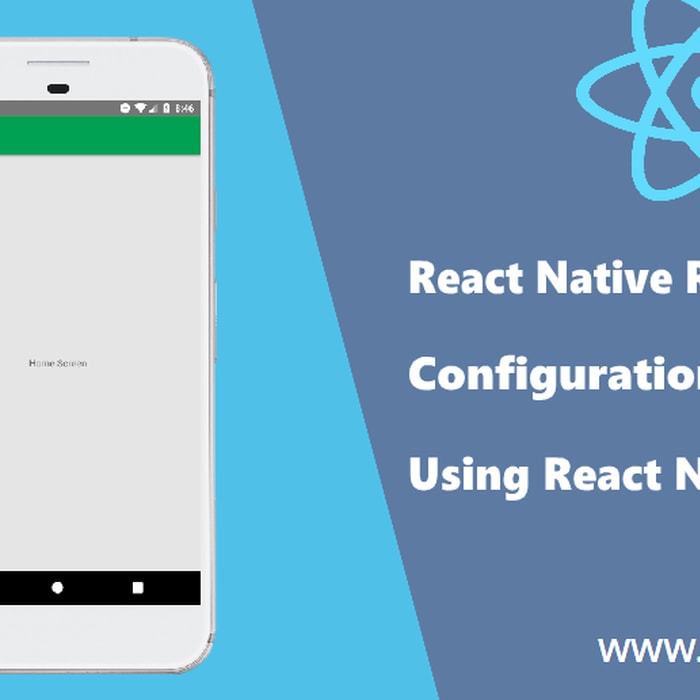 React Native Route Configuration Example Using React Navigation Library