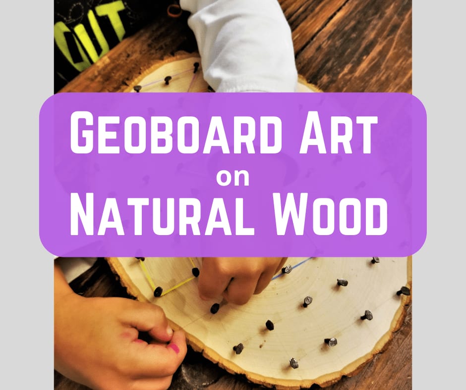 Geoboard Art on Natural Wood - From Engineer to Stay at Home Mom
