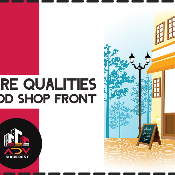 What are the qualities of a good shop front