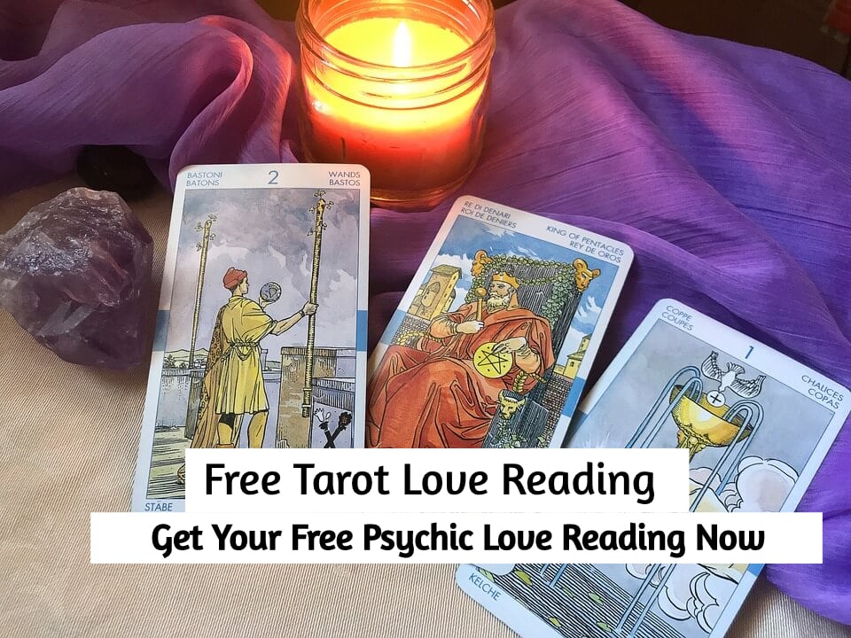 Free Tarot Love Reading: Get Your Free Psychic Love Reading Now