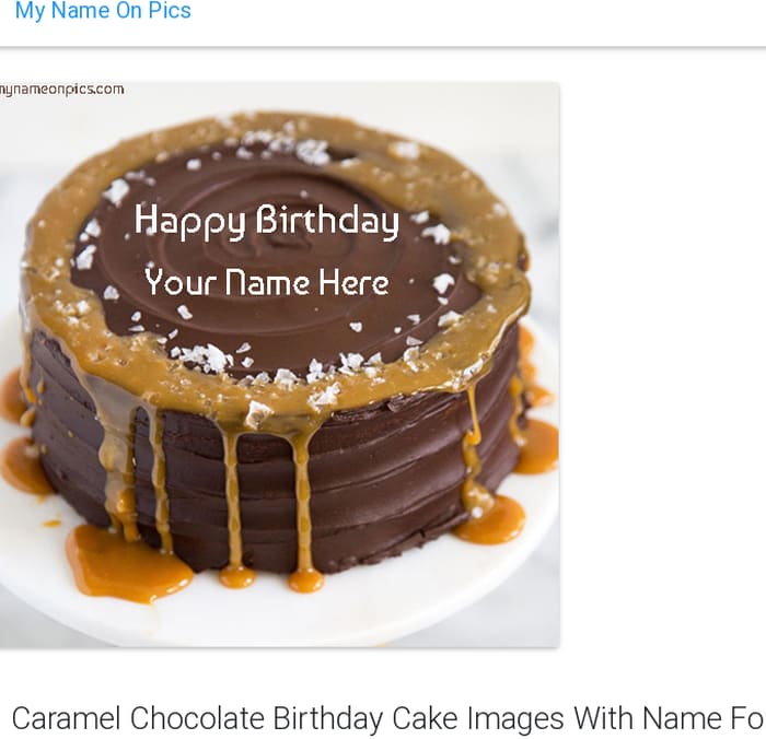 Caramel Chocolate Birthday Cake Images With Name For Friend