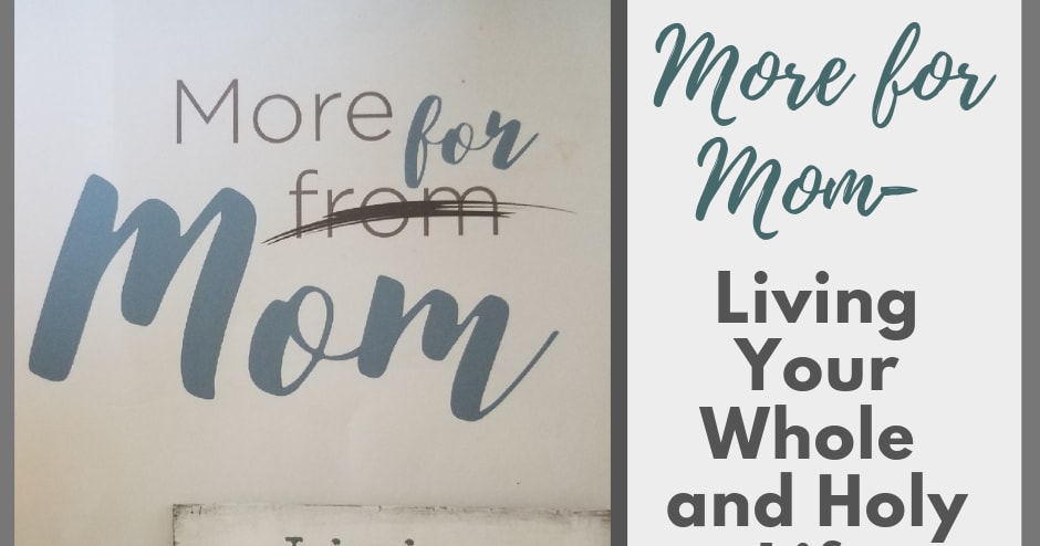 More For Mom- A Book Review