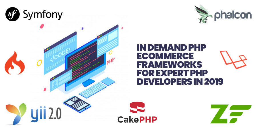PHP Popular Frameworks To Develop High-Performance eCommerce Website in 2019